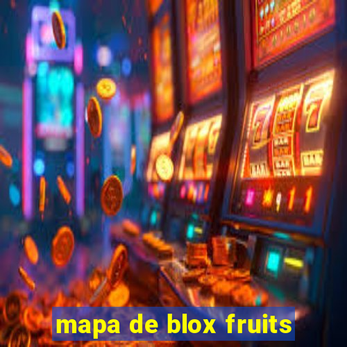 mapa de blox fruits